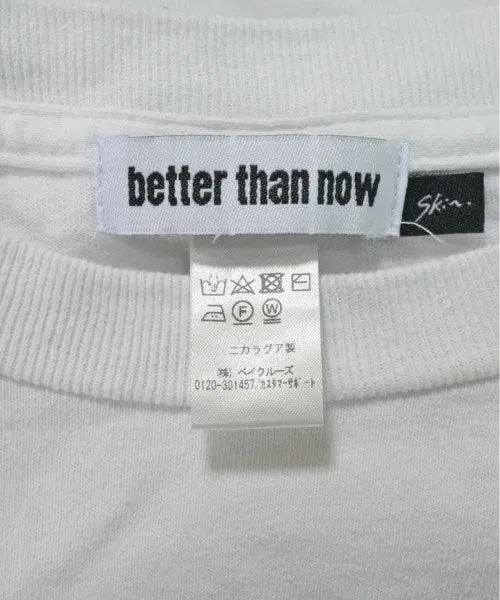 Better Than Now Tee Shirts/Tops