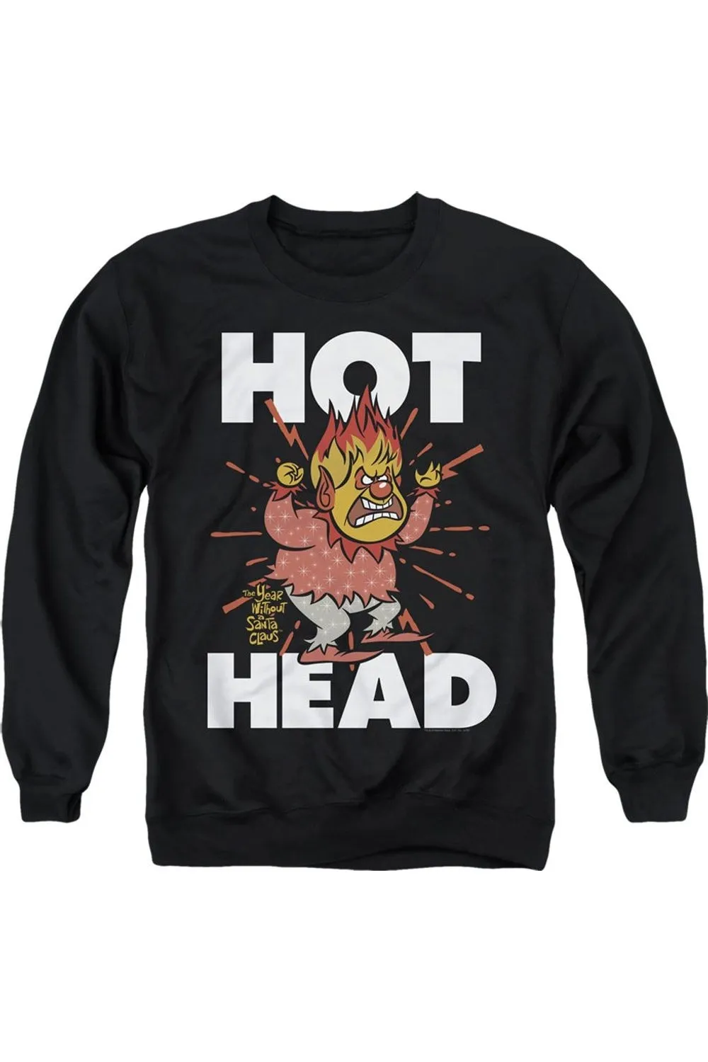 The Year Without A Santa Claus Hot Head Adult Crewneck Sweatshirt
